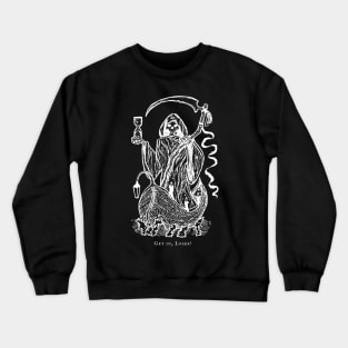 Get In Loser Crewneck Sweatshirt